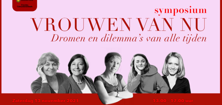 Symposium: ‘Vrouwen van nu – dromen en dilemma’s van alle tijden